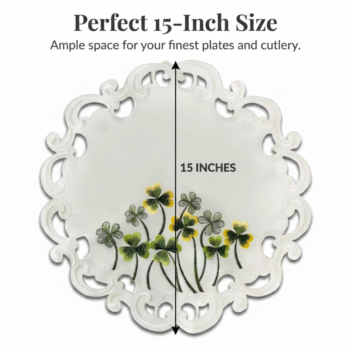 a decorative white plate with a floral design and a 15-inch measurement indicating it is a perfect 15-inch size.