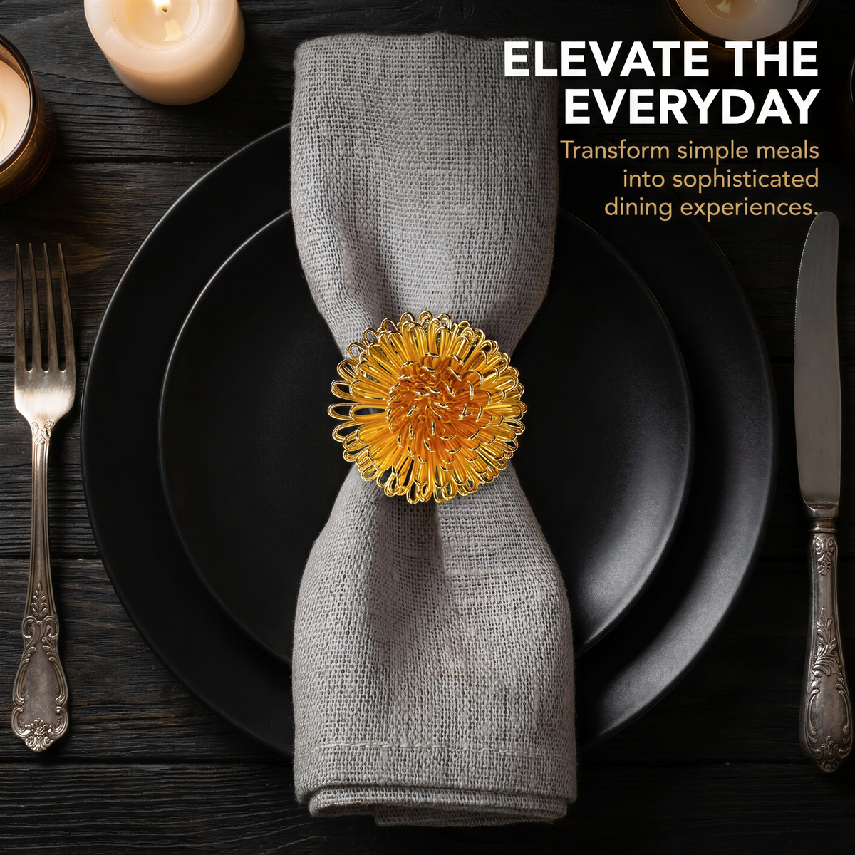 a table setting with a black plate, a silver fork, a knife, and a napkin ring with a decorative flower. The text overlay encourages elevating everyday dining experiences by transforming simple meals into sophisticated dining experiences.