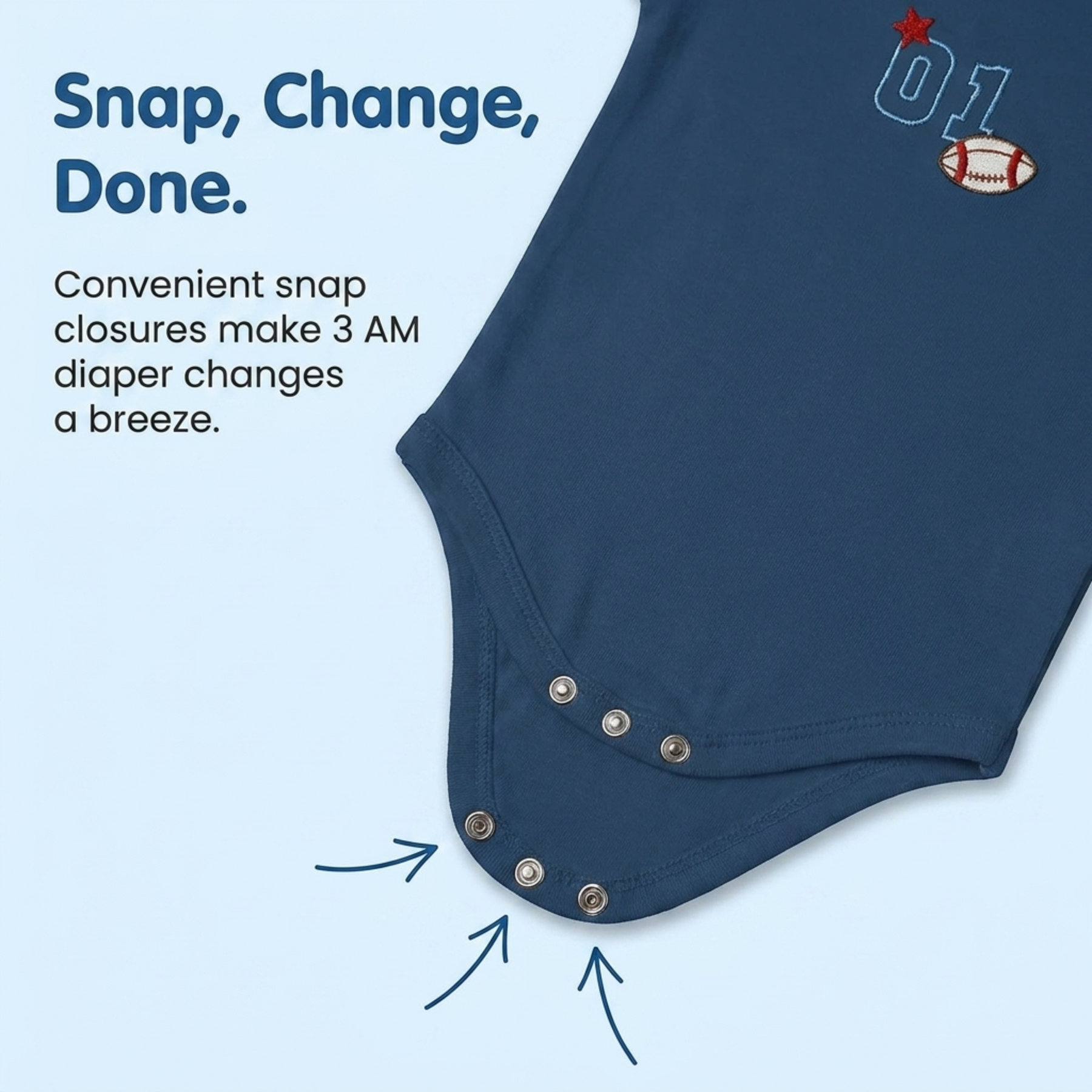A navy blue baby onesie with the number 01 and a football printed on it. The text above the onesie states "Snap, Change, Done." and below it, it explains that convenient snap closures make 3 AM diaper changes a breeze.